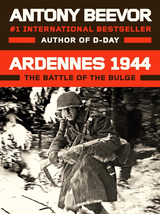 Title details for Ardennes 1944 by Antony Beevor - Wait list